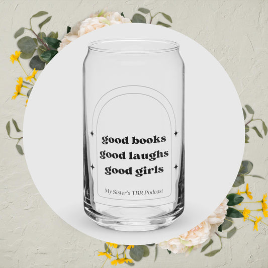 4. Can-shaped glass - Good Books, Good Laughs, Good Girls